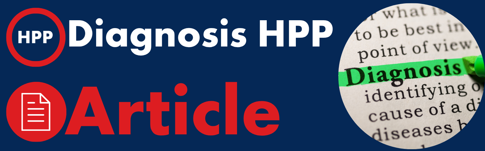 This article describes how a diagnosis for HPP is done.